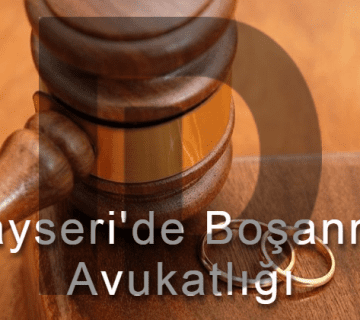 Kayserinin en iyi boşanma avukatı diye bir şey var mı ?