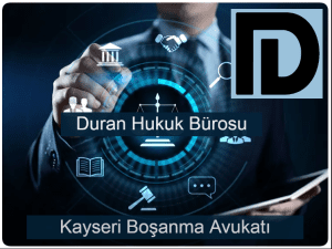 Kayseri boşanma Avukatı